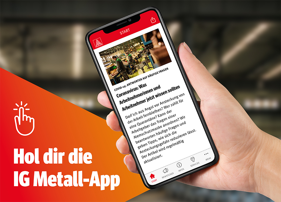 Hol Dir jetzt die IG Metall App!